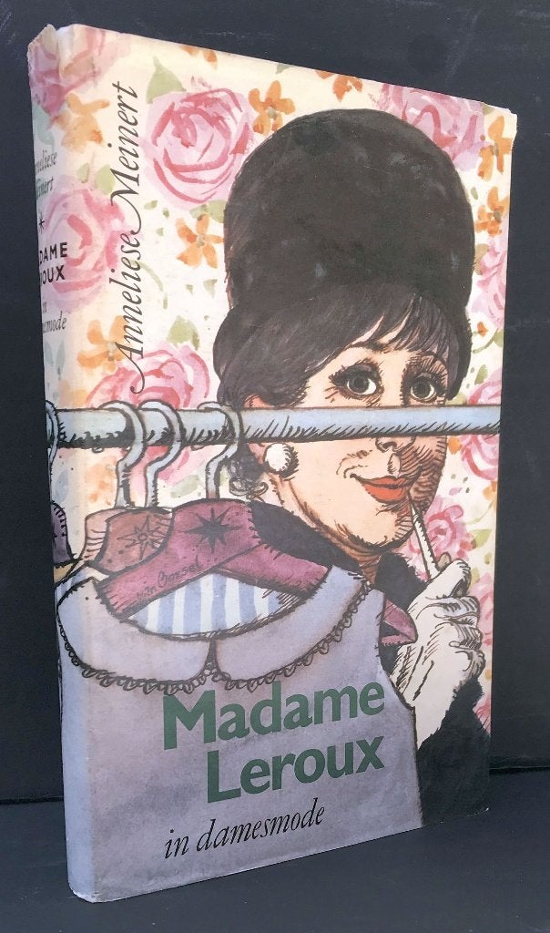 Meinert, Anneliese - Madame Leroux in damesmode (1967), Ophalen of Verzenden, Zo goed als nieuw