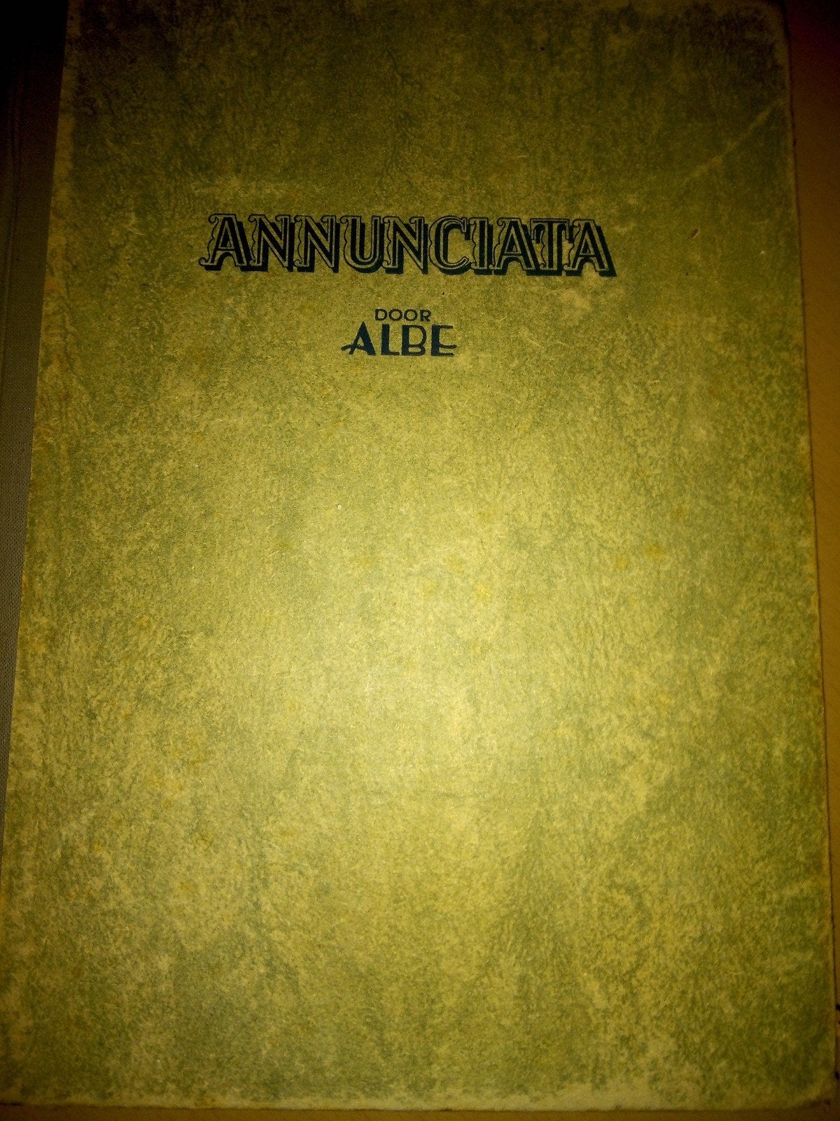 Annunciata - Roman door Albe (J.H. Gottmer - Haarlem), Ophalen of Verzenden, Gelezen, Albe, Nederland