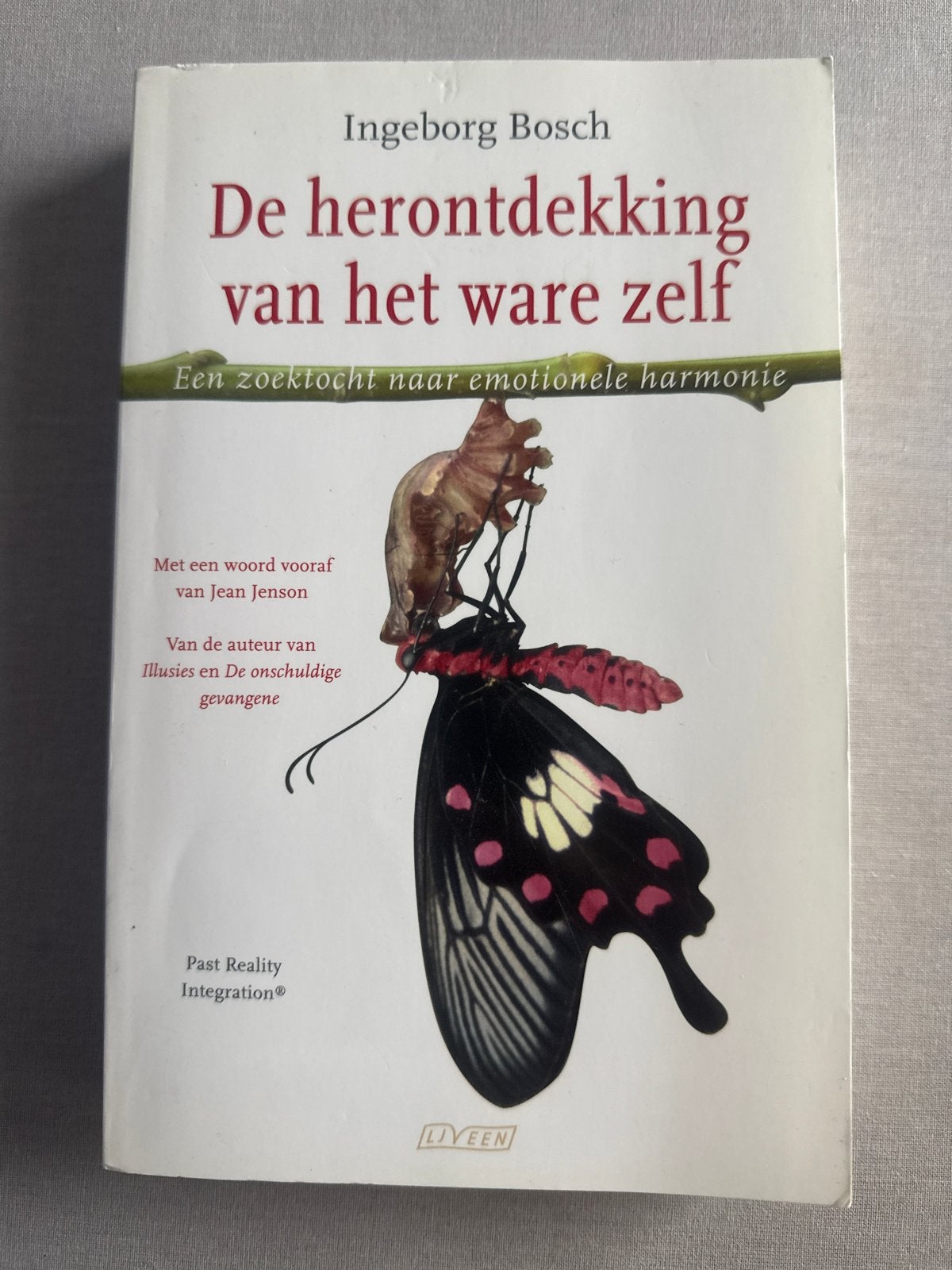 De herontdekking van het ware zelf - Ingeborg Bosch, Ophalen of Verzenden, Gelezen, Klinische psychologie