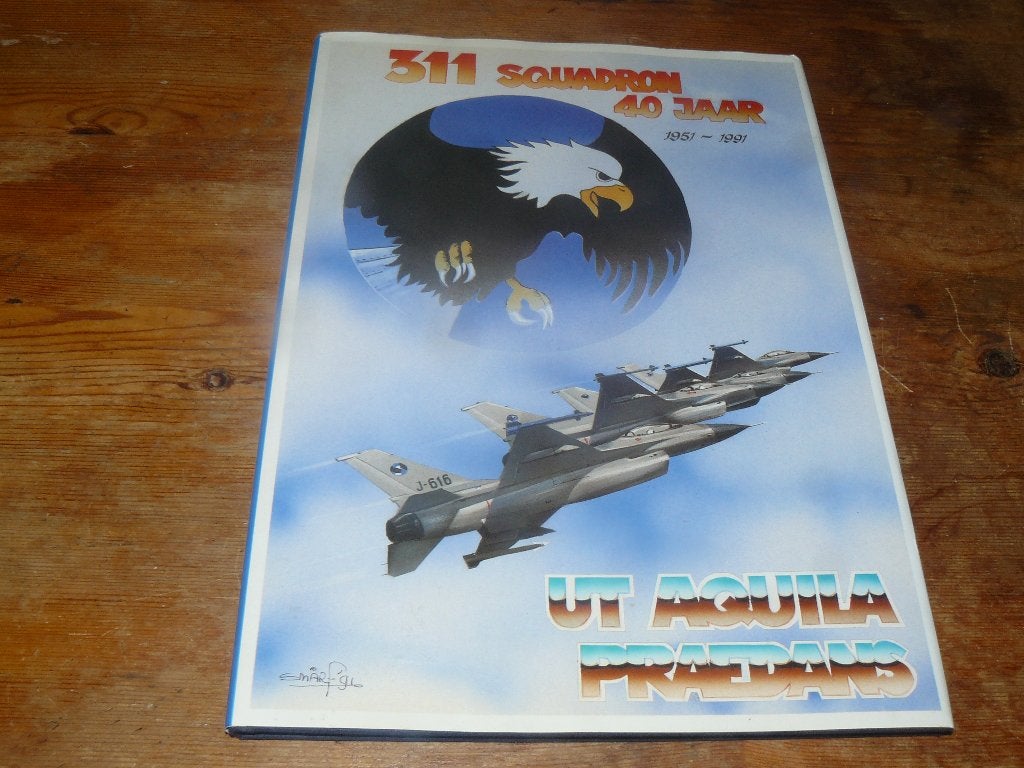 311 Squadron 40 jaar 1951-1991 (KLU Squadron), Ophalen of Verzenden, Zo goed als nieuw, Boek of Tijdschrift