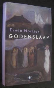 Erwin Mortier : Godenslaap, Boeken, Ophalen of Verzenden, Zo goed als nieuw