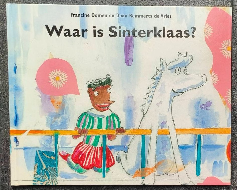 Waar is Sinterklaas? Daar is Sinterklaas!, Fictie algemeen, Francine Oomen & Daan Remmerts de Vries, Nieuw, Ophalen of Verzenden