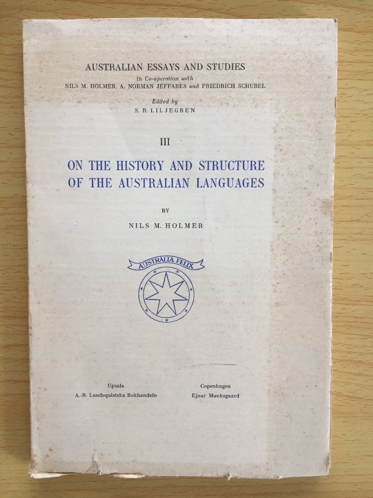 Over de geschiedenis en structuur van de Australische talen, Verzenden, Gelezen, Nils M. Holmer
