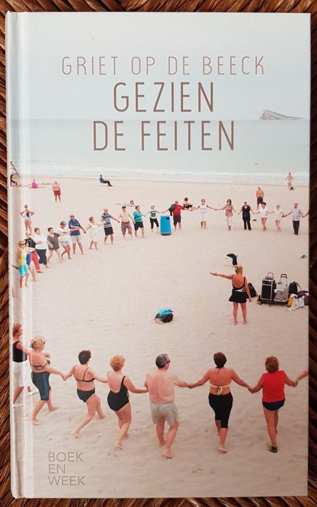 Gezien de feiten - Griet Op de Beeck - Boekenweek 2018 IZGST, Ophalen of Verzenden, Zo goed als nieuw, Griet op de Beeck