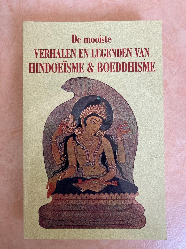 Boek De mooiste verhalen van Hindoeïsme en Boeddhisme, Ophalen of Verzenden, Zo goed als nieuw, Spiritualiteit algemeen, Overige typen