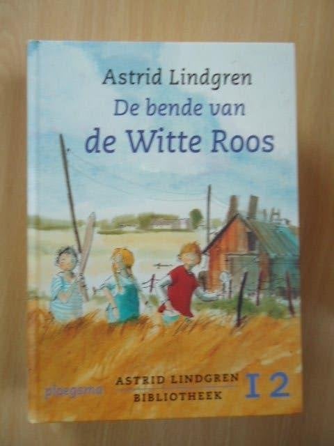 De bende van de Witte Roos, Astrid Lindgren, Ophalen of Verzenden, Zo goed als nieuw, Fictie algemeen