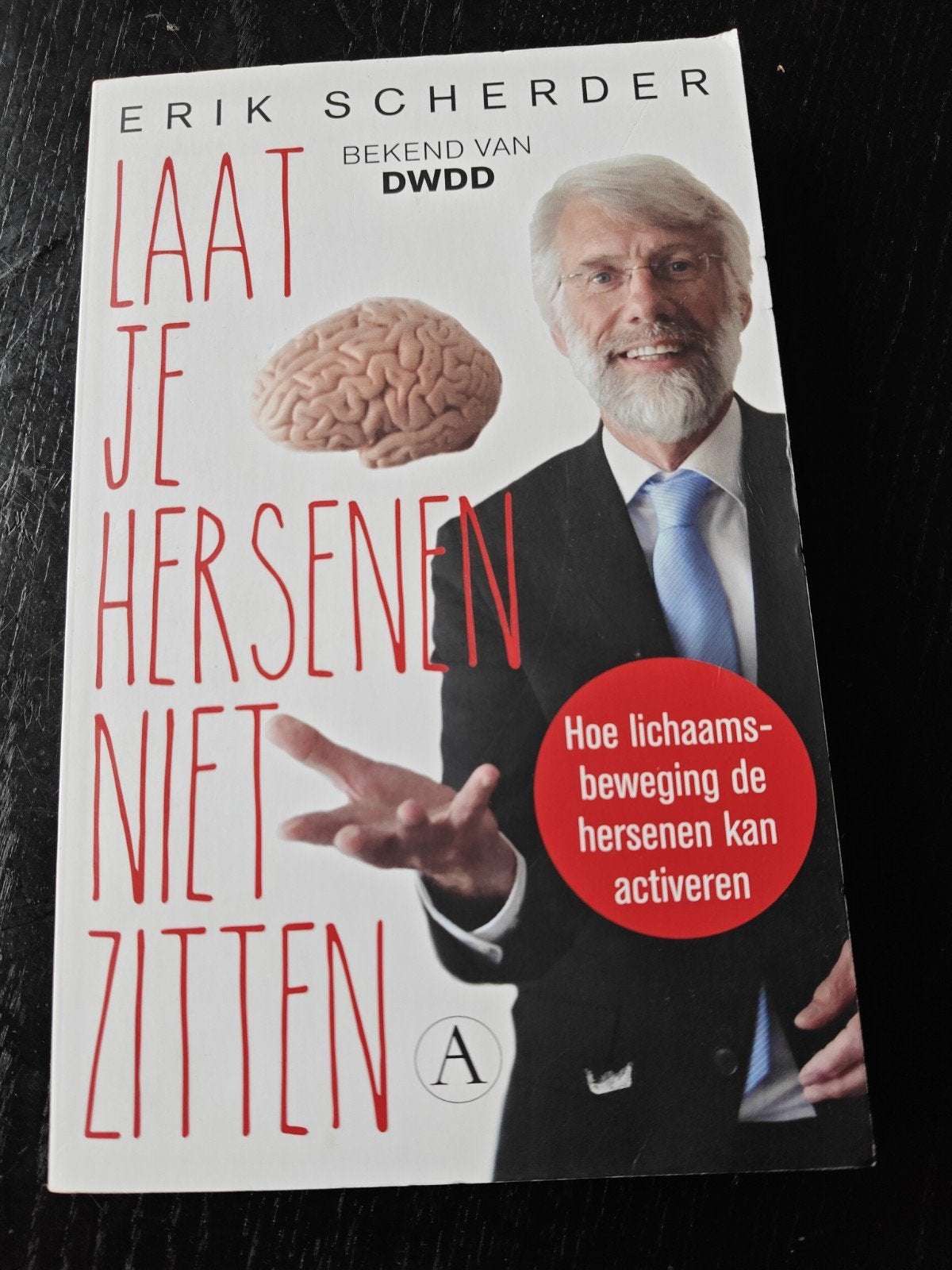 Laat je hersenen niet zitten - Erik Scherder, Boeken, Ophalen of Verzenden, Zo goed als nieuw, Gezondheid en Conditie, Erik Scherder