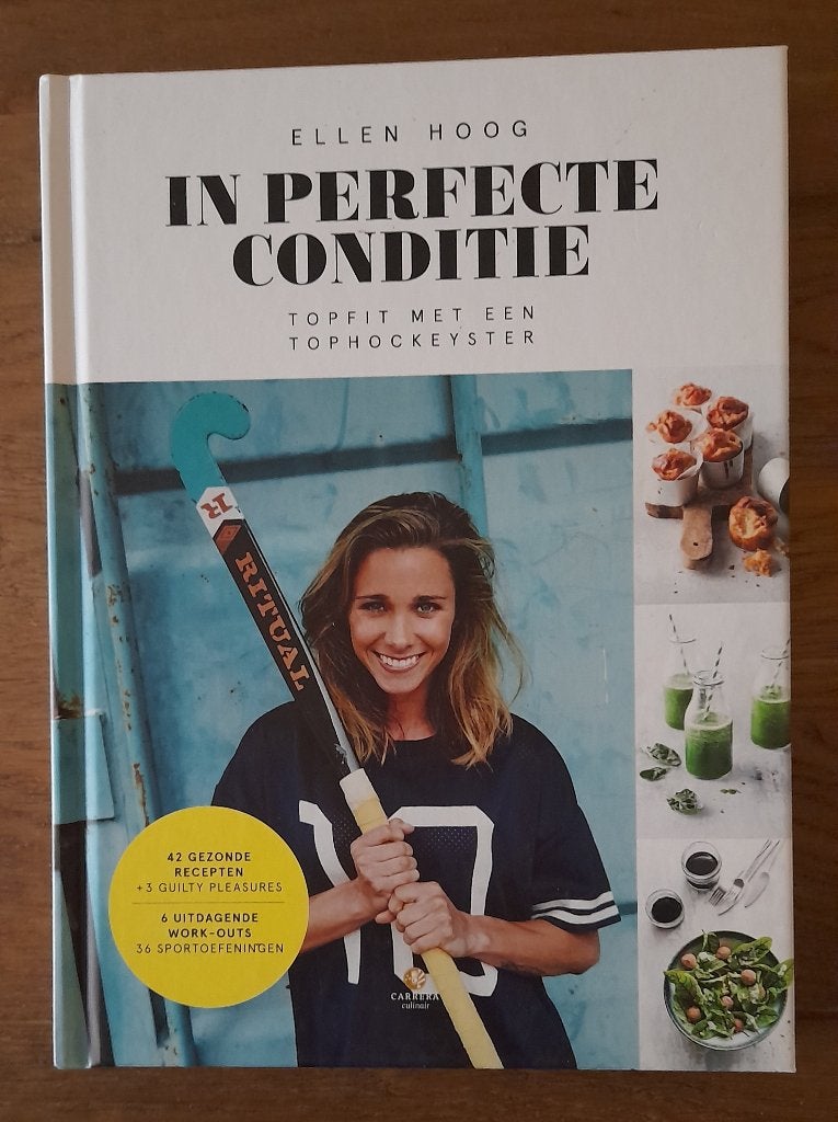 Ellen Hoog - In perfecte conditie /topfit met een hockeyster, Ophalen of Verzenden, Gelezen, Dieet en Voeding, Ellen Hoog