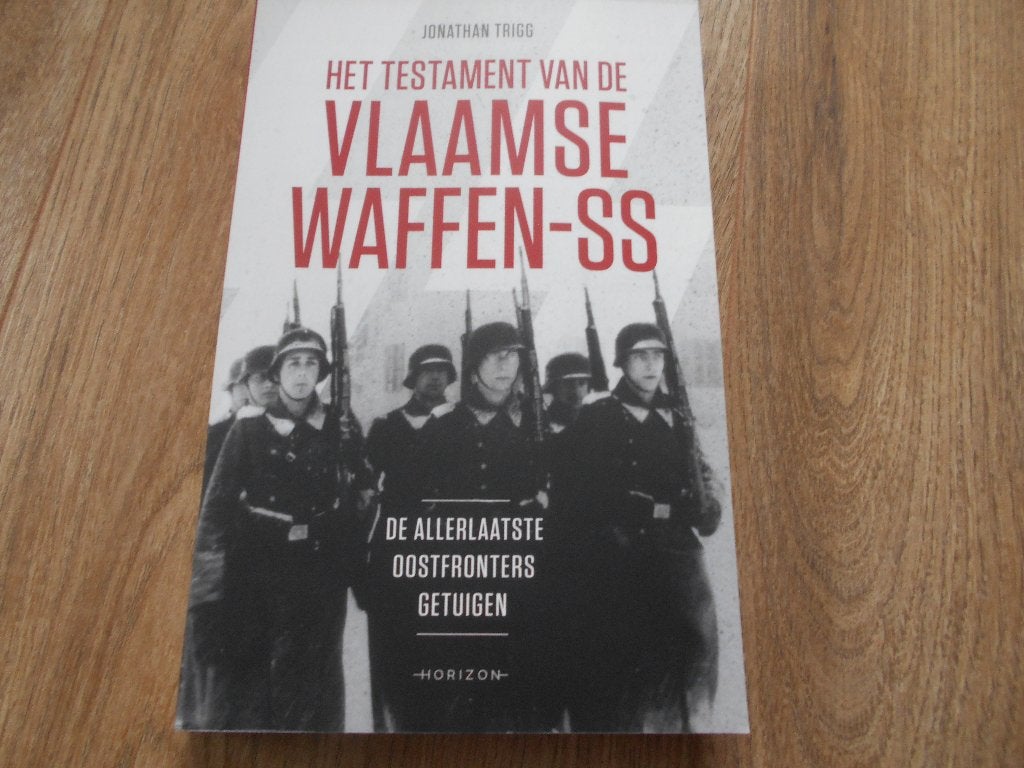 Jonathan Trigg Het testament van de Vlaamse Waffen-SS, Boeken, Ophalen of Verzenden, Tweede Wereldoorlog, Zo goed als nieuw, Overige onderwerpen