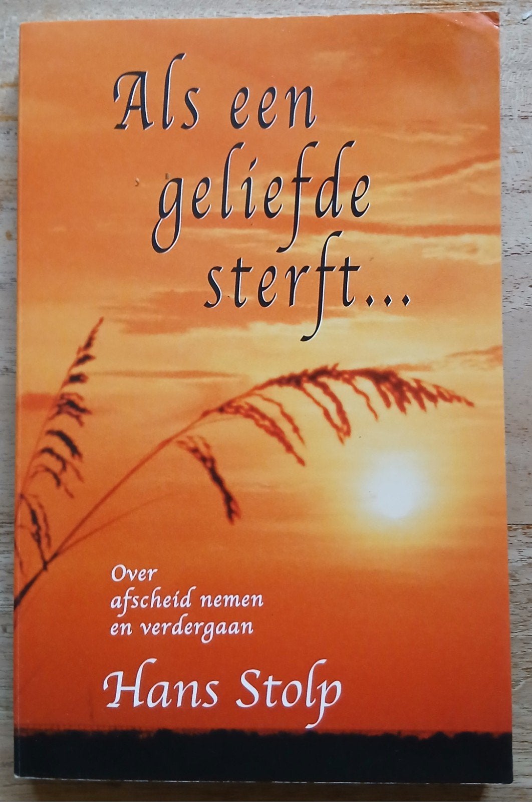 Hans Stolp, Als een geliefde sterft..., Ophalen of Verzenden, Gelezen