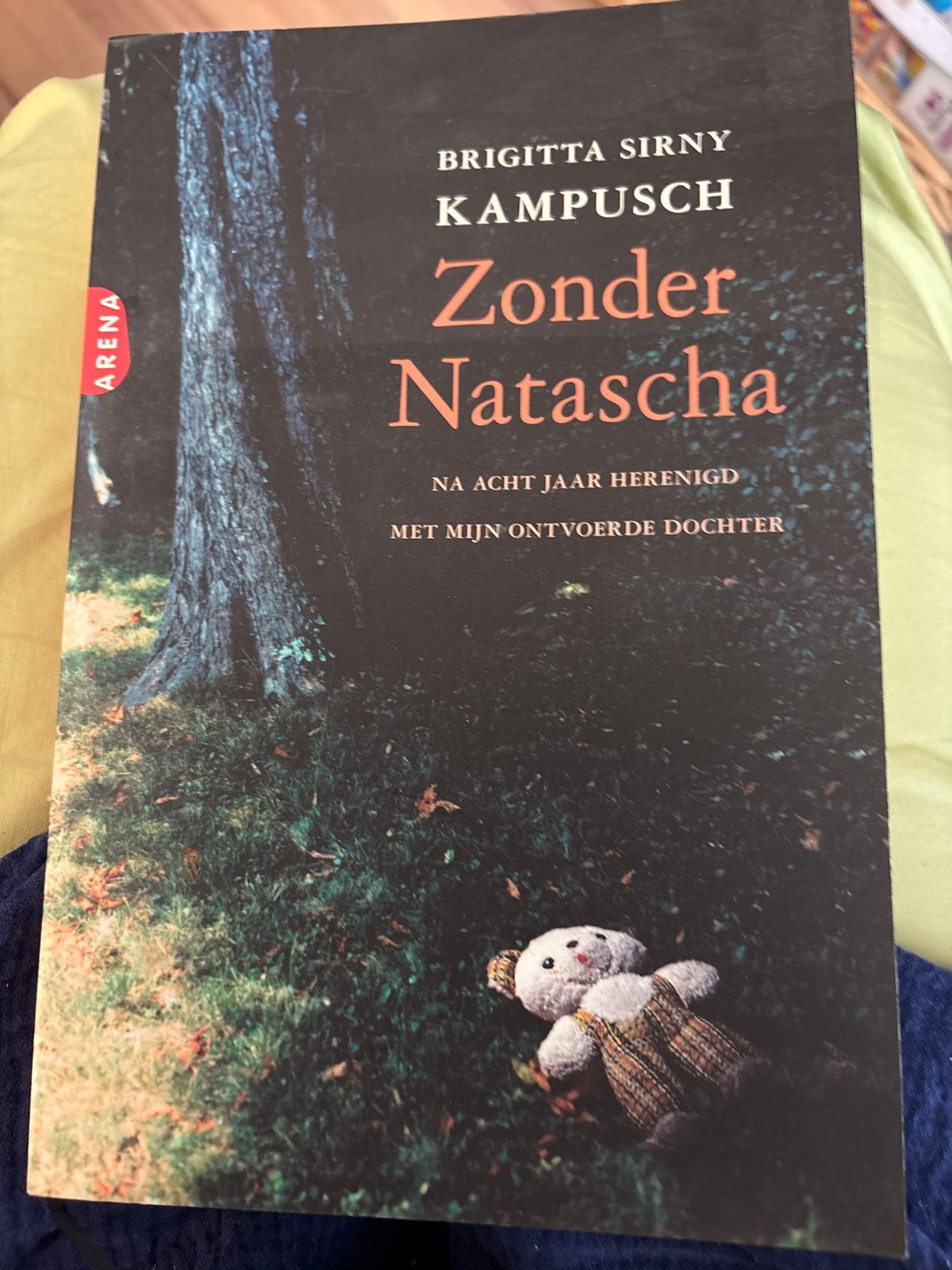 Zonder Natascha - Brigitte Sirny Kampusch, Ophalen of Verzenden, Zo goed als nieuw, Overige