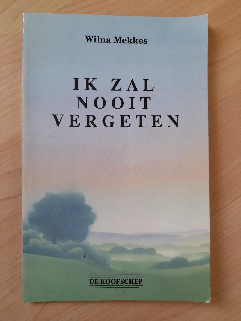 IK ZAL NOOIT VERGETEN Wilna Mekkes, Ophalen of Verzenden, Zo goed als nieuw