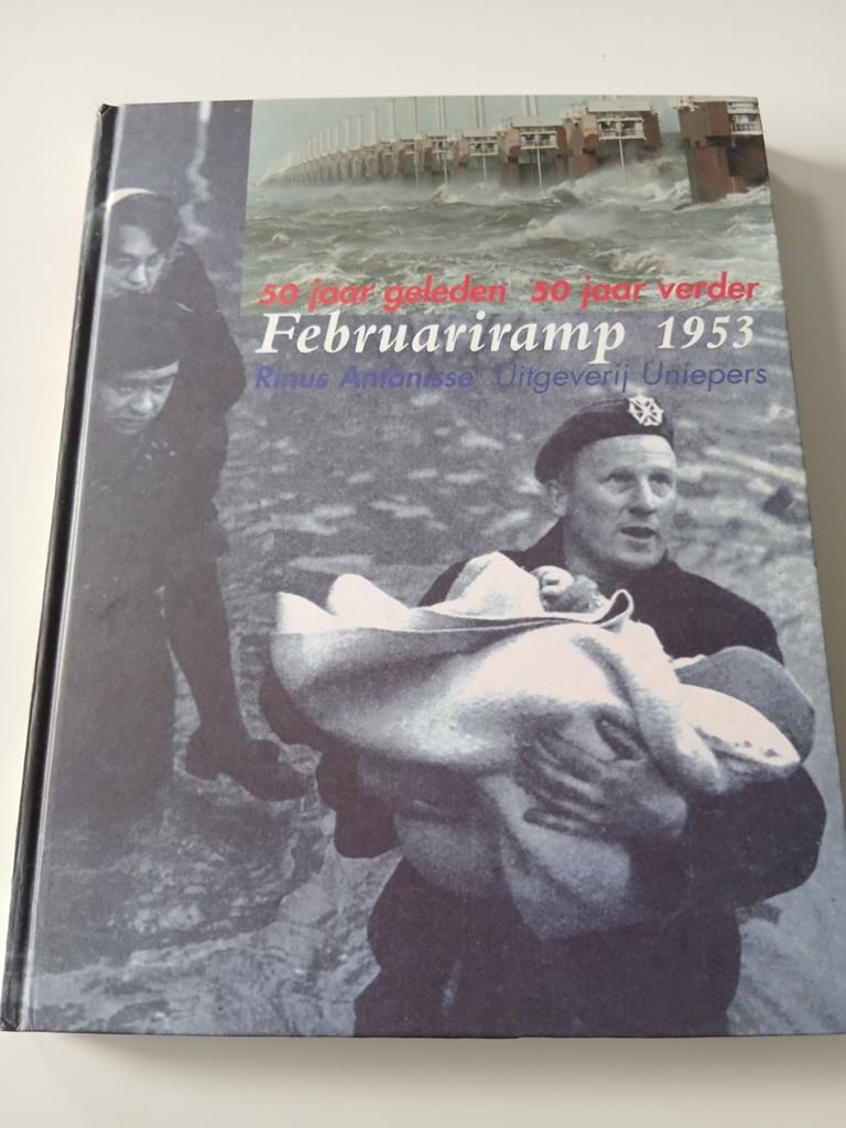 Februariramp 1953: 50 jaar geleden, 50 jaar verder, Boeken, Rinus Antonisse, Europa, Ophalen of Verzenden, 20e eeuw of later