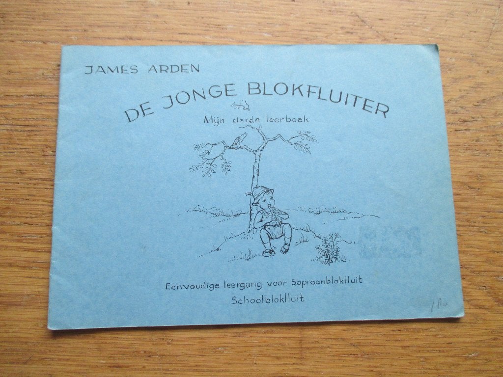 De jonge blokfluiter - mijn derde leerboek - james arden, Muziek en Instrumenten, Bladmuziek, Gebruikt, Les of Cursus, Ophalen of Verzenden