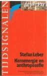 Stefan Leber - kernenergie en anthroposofie. Tijdsignalen., Boeken, Esoterie en Spiritualiteit, Ophalen of Verzenden, Gelezen