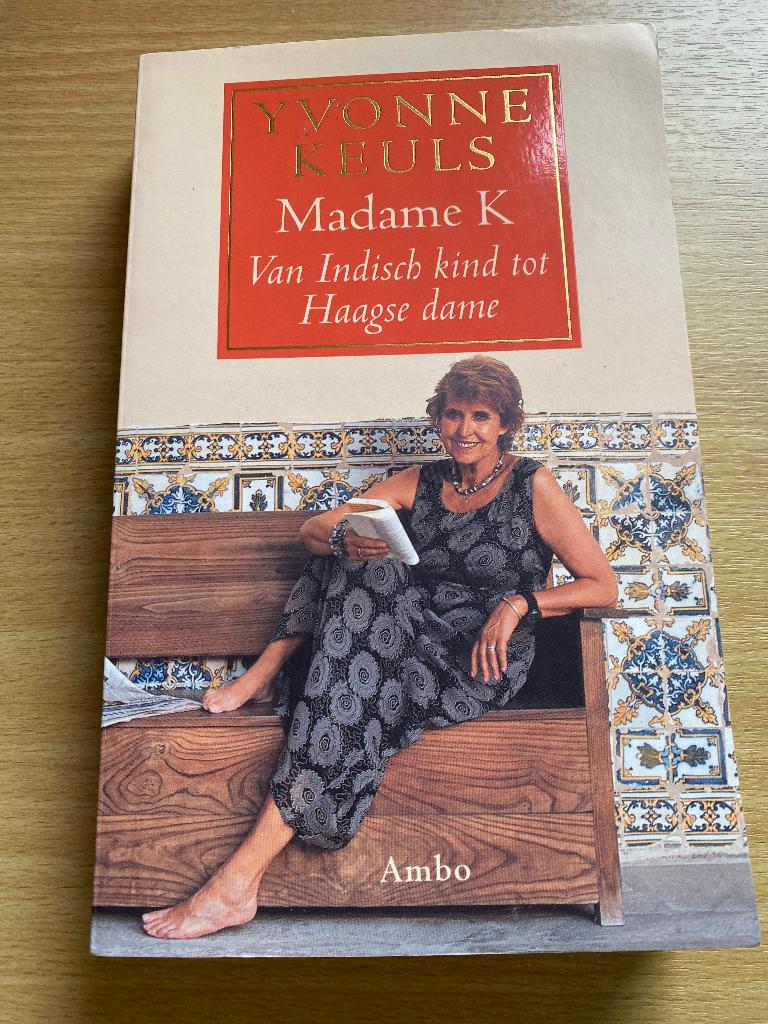 Yvonne Keuls: Madame K  Van Indisch kind tot Haagse dame, Overige, Yvonne Keuls, Ophalen of Verzenden, Zo goed als nieuw