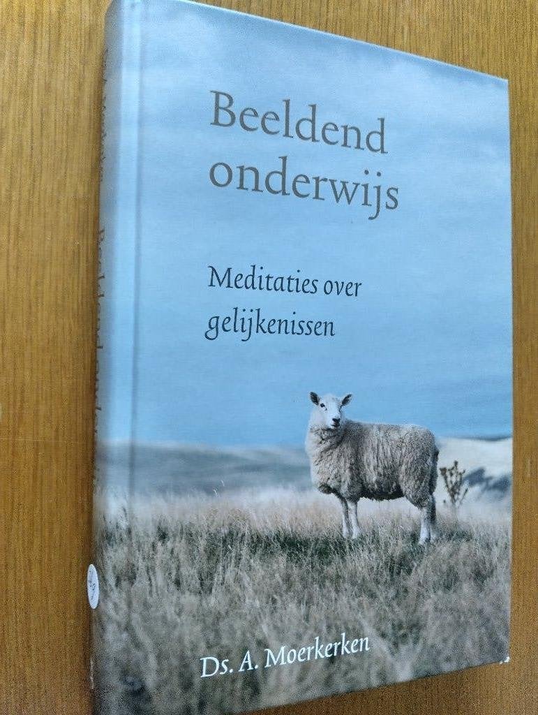 Nr. 369  Ds. A. Moerkerken, Beeldend onderwijs, Boeken, Moerkerken, Ds. A., Christendom | Protestants, Ophalen of Verzenden, Zo goed als nieuw