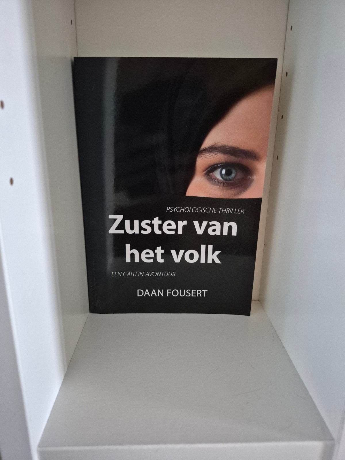Zuster van het volk | Daan Fousert | thriller, Ophalen of Verzenden, Zo goed als nieuw, Daan Fousert, Nederland
