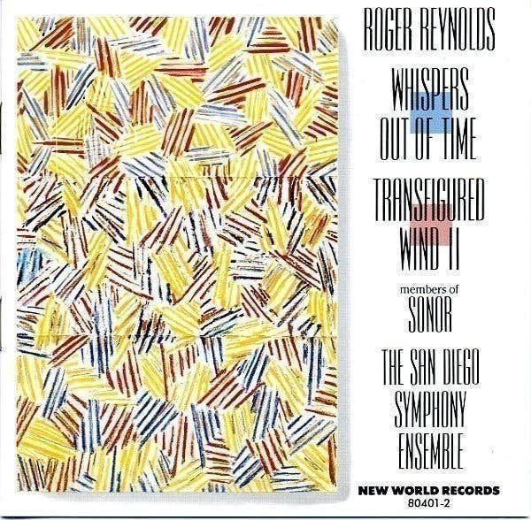 Roger Reynolds -Whispers Out Of Time / Transfigured Wind II, Cd's en Dvd's, Verzenden, Classicisme, Zo goed als nieuw, Kamermuziek
