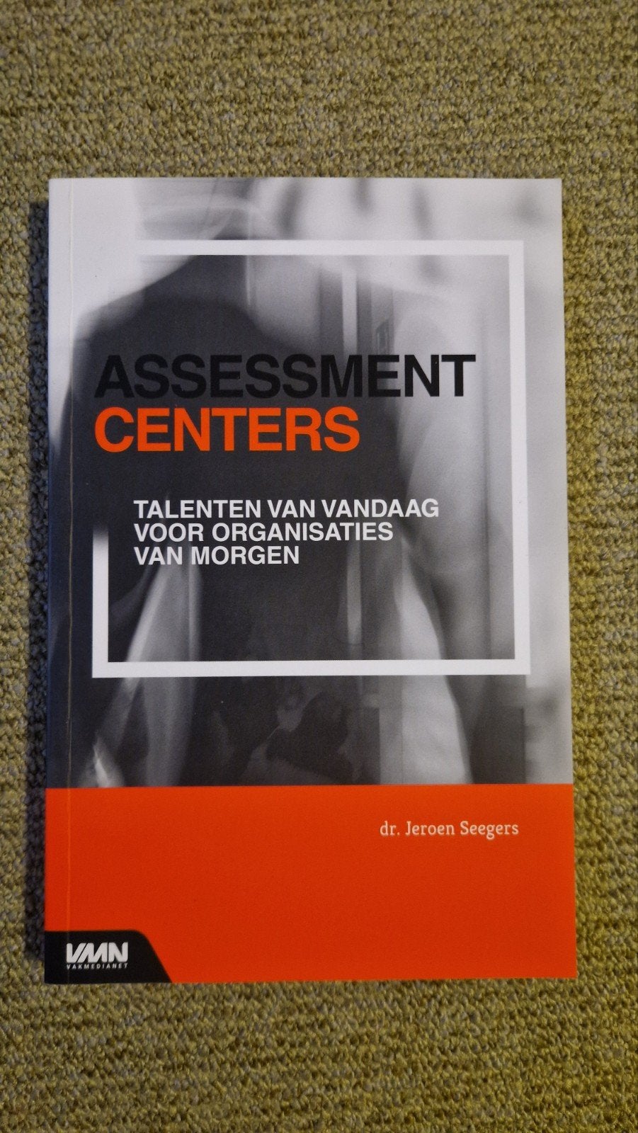 Assessment Centers: Talenten van vandaag voor morgen, Boeken, Zo goed als nieuw, Dr. Jeroen Seegers, Gamma, HBO