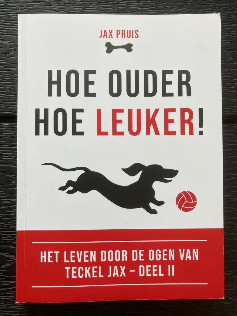 Hoe Ouder Hoe Leuker! Teckel Jax - Deel II, Ophalen of Verzenden, Zo goed als nieuw, Honden