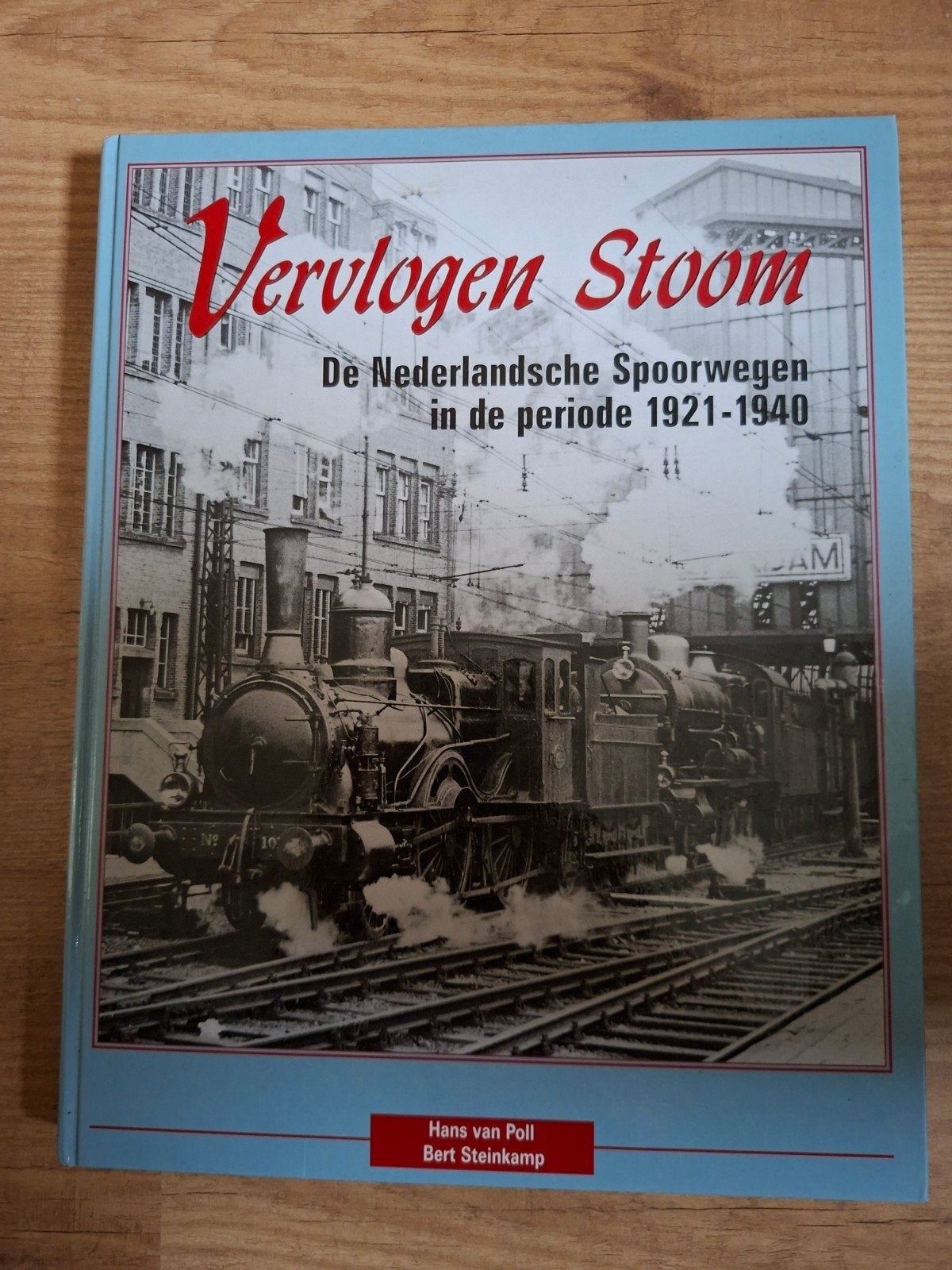 Vervlogen Stoom: Nederlandse Spoorwegen 1921-1940, Ophalen of Verzenden, Zo goed als nieuw, Hans van Poll, Bert Steinkamp, Trein