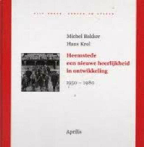 Heemstede een nieuwe heerlijkheid in ontwikkeling 1950-1980, Ophalen of Verzenden, 20e eeuw of later, Zo goed als nieuw