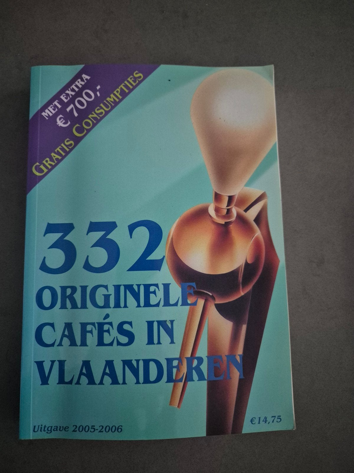 332 Originele Cafés in Vlaanderen - Uitgave 2005-2006, Europa, Ophalen of Verzenden, Reisgids of -boek, Bob Hendrickx