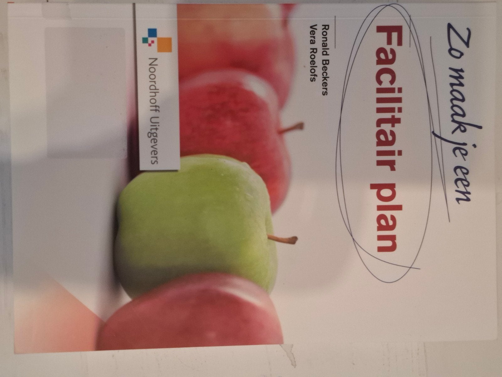Zo maak je een facilitair plan - Ronald Beckers, Boeken, Ronald Beckers, Vera Roelofs, Nieuw, Gamma, HBO