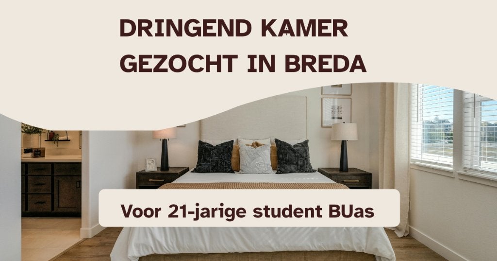 Kamer gezocht in Breda of omgeving, Huizen en Kamers, Op zoek naar een kamer