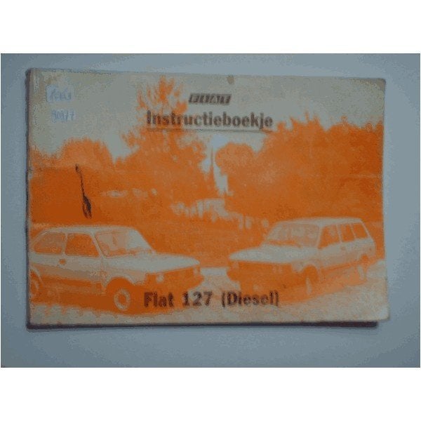 Fiat 127 Diesel Instructieboekje 1983 #1 Nederlands, Auto diversen, Handleidingen en Instructieboekjes, Ophalen of Verzenden
