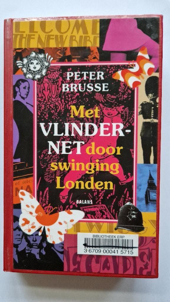 met vlindernet door swinging Londen - Peter Brusse, Europa overig, Ophalen of Verzenden, Zo goed als nieuw, Peter Brusse