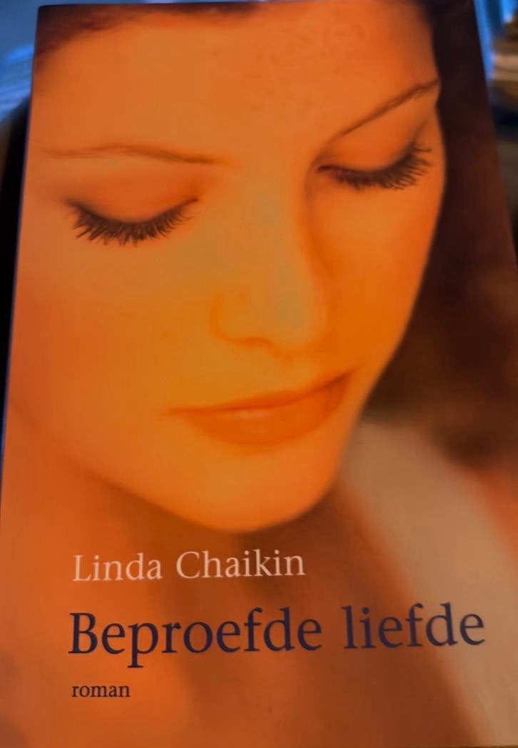 Linda Chaikin - Beproefde liefde, Boeken, Ophalen of Verzenden, Zo goed als nieuw, Linda Chaikin