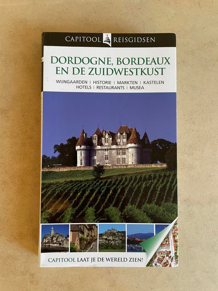 Reisgids Dordogne Bordeaux ZWkust, Capitool 2013 (Frankrijk), Gelezen, Capitool, Europa, Ophalen of Verzenden