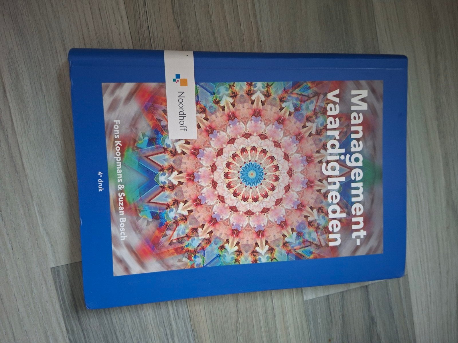 Managementvaardigheden - Theorie en praktijk (4e druk), Boeken, Ophalen of Verzenden, Zo goed als nieuw, Management, Fons Koopmans & Suzan Bosch
