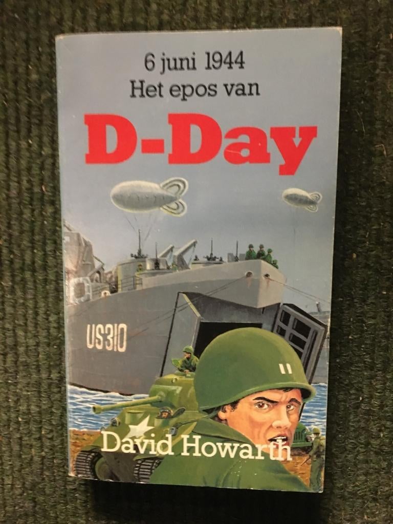 6 juni 1944. Het epos van D-Day ; door David Howarth #WO2, Boeken, Oorlog en Militair, Zo goed als nieuw, Algemeen, Tweede Wereldoorlog