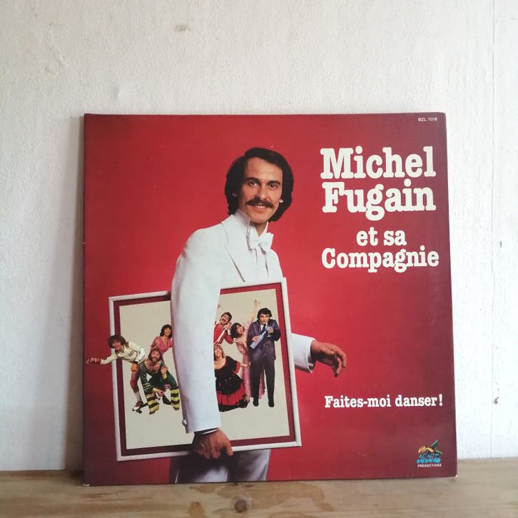 Michel Fugain - Et Sa Compagnie - Faites-Moi Danser - LP