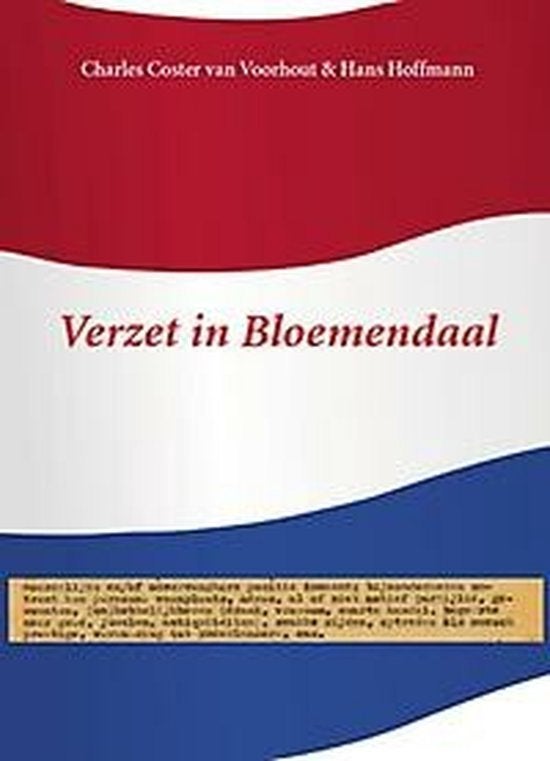 Verzet in Bloemendaal. Cees de Jong en zijn vrienden, Boeken, Ophalen of Verzenden, Tweede Wereldoorlog, Gelezen, Overige onderwerpen