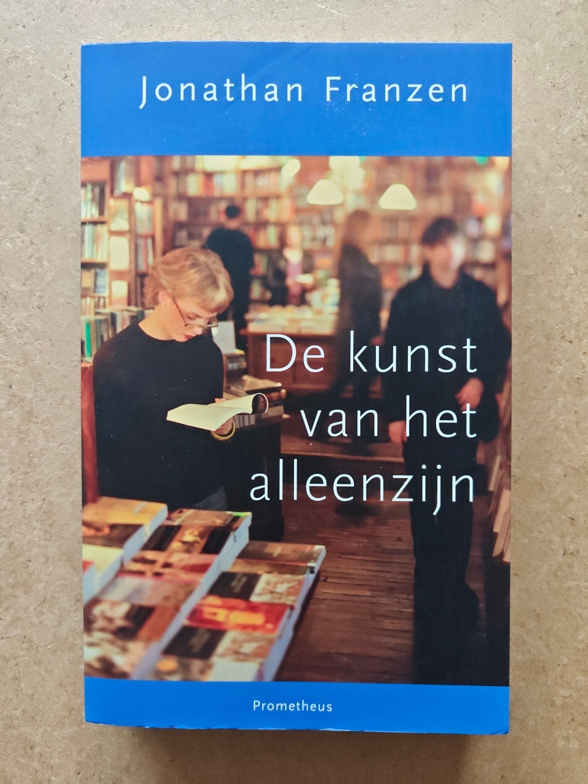 Jonathan Franzen - De kunst van het alleen zijn, Ophalen of Verzenden, Zo goed als nieuw, Jonathan Franzen
