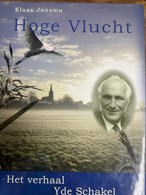 Hoge Vlucht Yde Schakel, Overige, Klaas Jansma, Ophalen of Verzenden, Zo goed als nieuw
