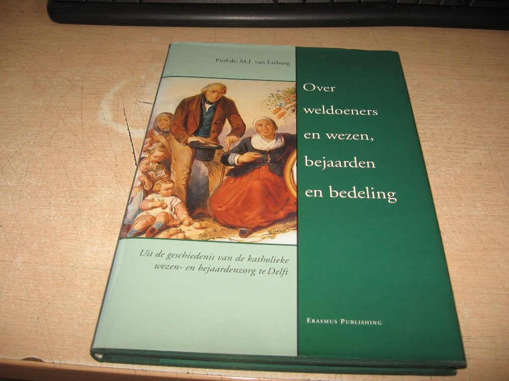 Delft     Over weldoeners en wezen,bejaarden en bedeling, Ophalen of Verzenden, Zo goed als nieuw