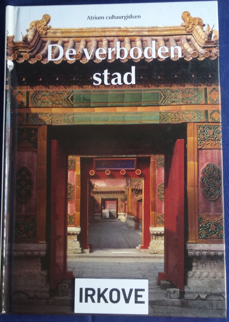 DE VERBODEN STAD * Atrium Cultuurgids *, Verzenden, 20e eeuw of later, Zo goed als nieuw, Azië