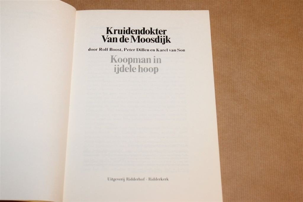 Kruidendokter Van de Moosdijk — Koopman in IJdele Hoop 1972, Ophalen of Verzenden, Gelezen