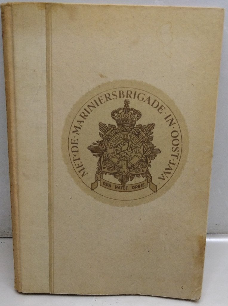 Met de Mariniersbrigade in Oost Java - Wilmar (1949), Boeken, Oorlog en Militair, Gelezen, Wilmar, Ophalen of Verzenden, Algemeen