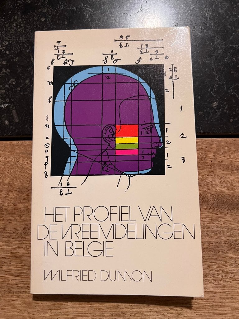 Het profiel van de vreemdelingen in Belgie - Wilfried Dumon, Gelezen, Wilfried Dumon, Europa, Maatschappij en Samenleving