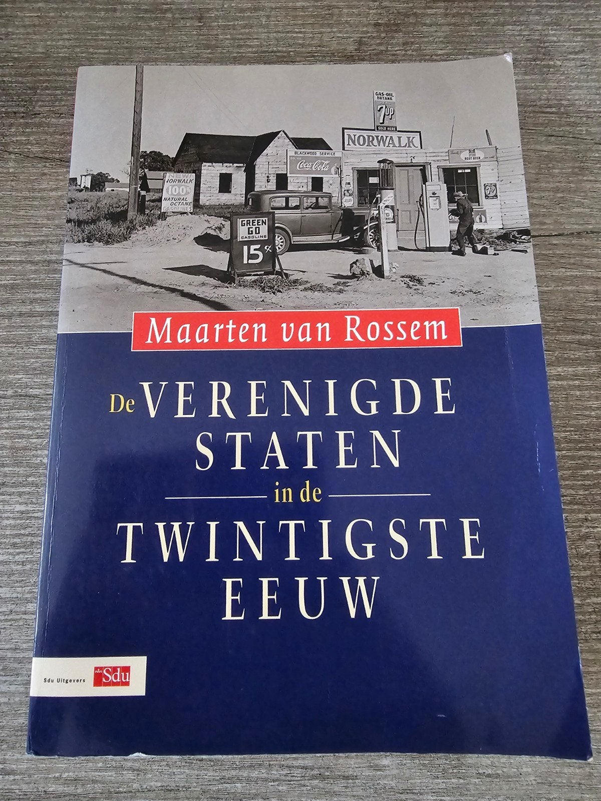 Maarten van Rossem  De Verenigde Staten in de Twintigste Eeu, Boeken, Ophalen of Verzenden, Gelezen, Maarten van Rossem
