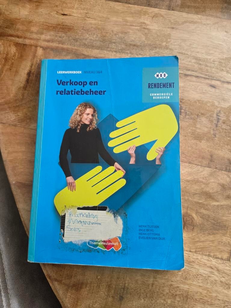 Leerwerkboek Verkoop en relatiebeheer MBO Rendement, Boeken, Ophalen of Verzenden, Zo goed als nieuw, MBO, Henk Tussen, Inge Berg, Henk Ottema, Evelien van Dijk