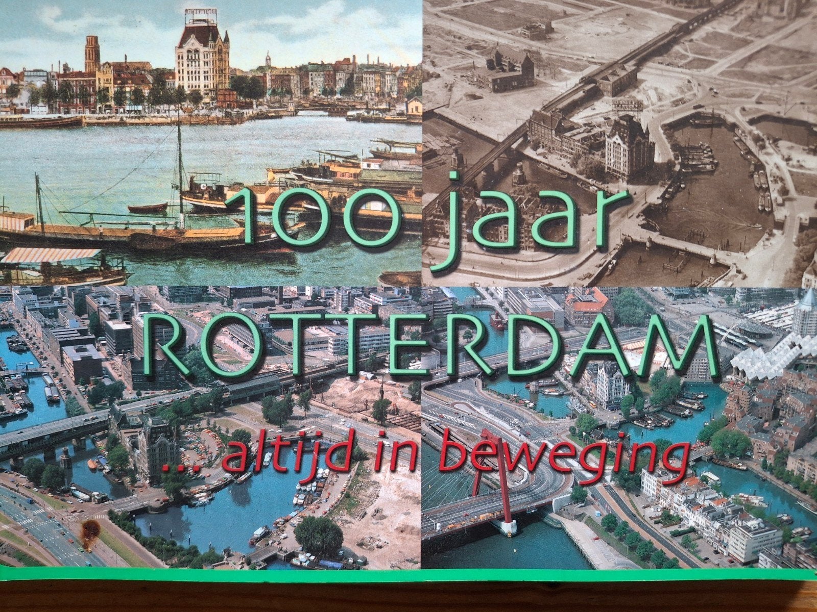 100 jaar Rotterdam Coolsingel Maas Botlek Waalhaven HAL, 20e eeuw of later, Ophalen of Verzenden, Zo goed als nieuw, Ralph Schuurman