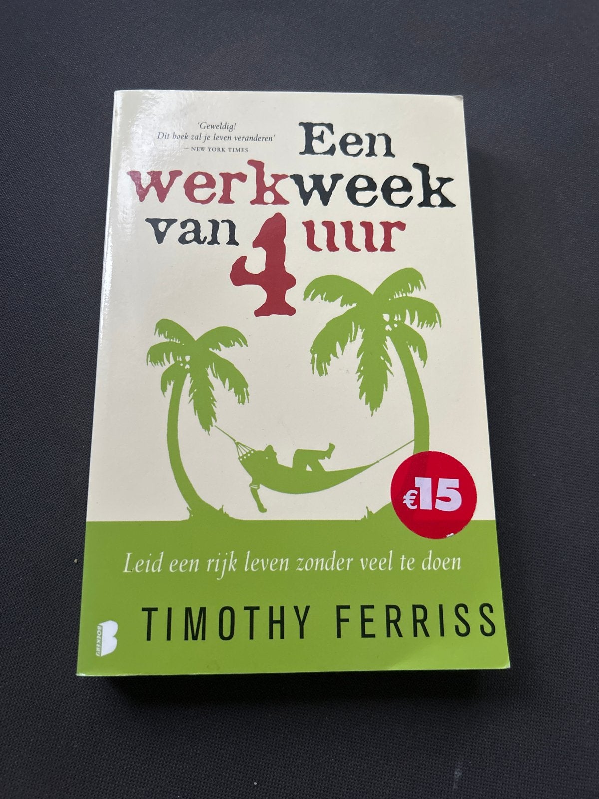Een werkweek van 4 uur - Timothy Ferriss, Boeken, Ophalen of Verzenden, Gelezen, Europa overig