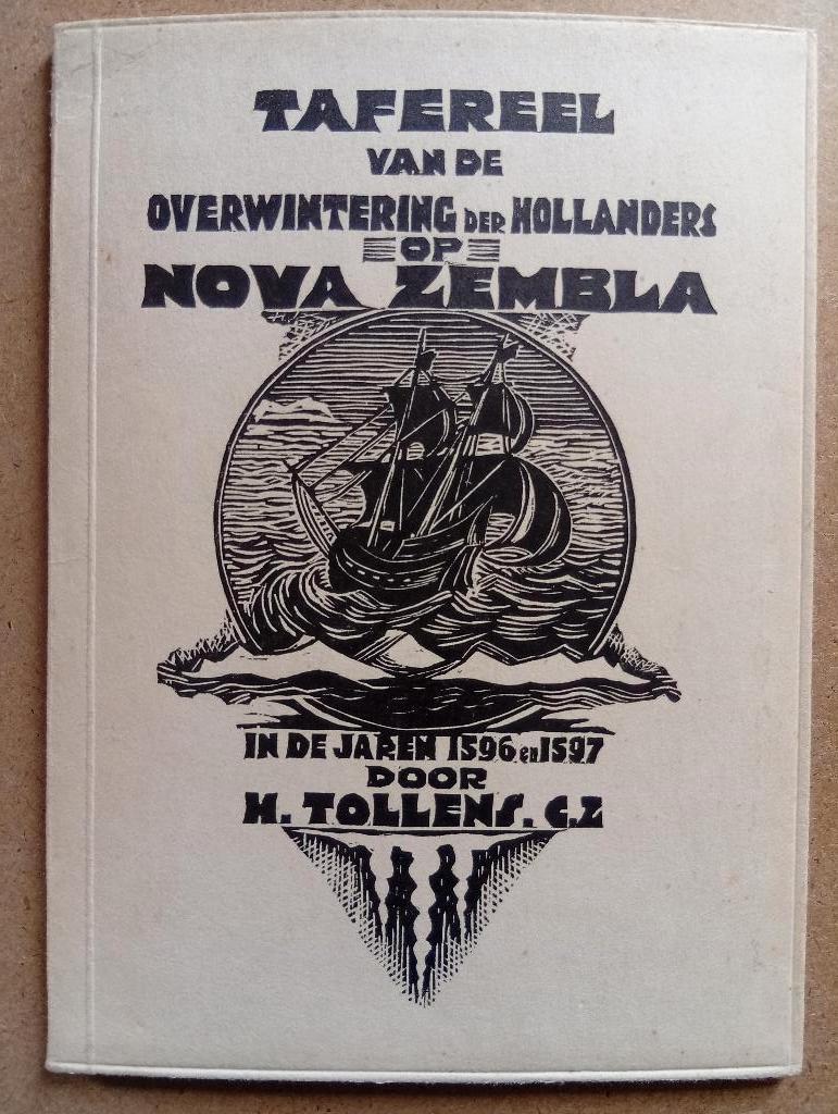 Tafereel van de overwintering der Hollanders op Nova Zembla, Boeken, Geschiedenis | Vaderland, Gelezen, 15e en 16e eeuw, Ophalen of Verzenden